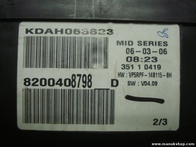 Cuadro de instrumentos Renault8200408798D 8200408798--D VP5RPF-14B115 BH