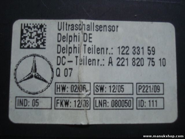La lectura del sensor ultrasónico luz Mercedes-Benz W221 S-Klasse A2218207510
