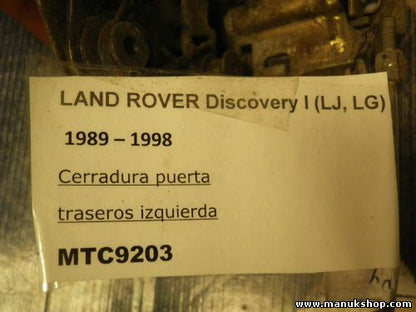   Cerradura puerta trasera izquierda Land Rover Discovery I MTC9203 MTC 9203