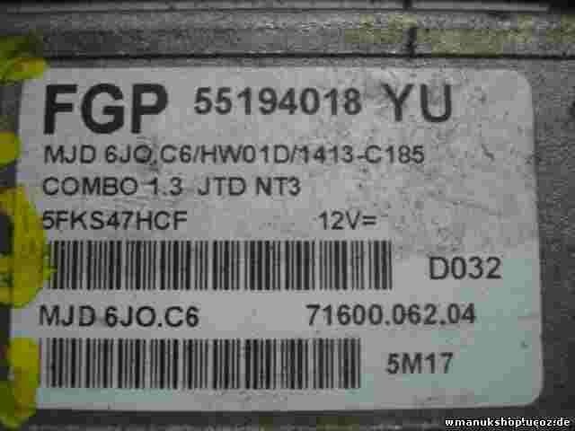 Centralina Opel 7160006204 55194018 YU 55194018YU MJD6JO.C6/HW01/D1413-C185